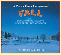 News from Lake Wobegon: Fall