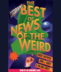 The Best of News of the Weird