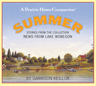 News from Lake Wobegon: Summer
