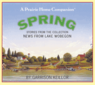 News from Lake Wobegon: Spring 
