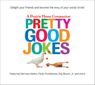 Pretty Good Jokes