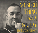 No Such Thing as a Bad Day