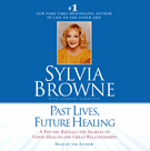 Past Lives, Future Healing