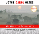We Were the Mulvaneys