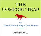 The Comfort Trap