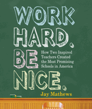Work Hard. Be Nice.
