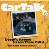 Car Talk: Doesn't Anyone Screen These Calls?