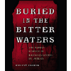Buried in the Bitter Waters