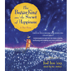 The Beggar King and the Secret of Happiness
