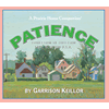 Lake Wobegon U.S.A.: Patience