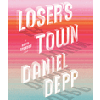 Loser's Town