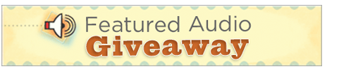 Featured Audio Giveaway